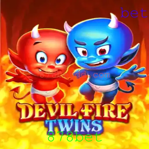 Explorando o Universo de DevilFireTwins e a Plataforma 878bet