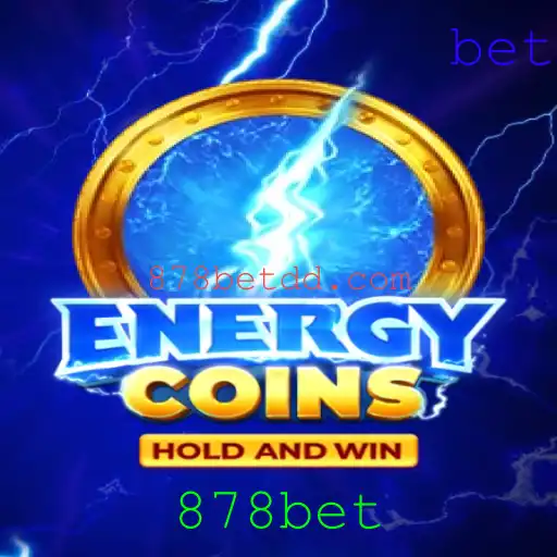Descubra o Empolgante Mundo de EnergyCoins e 878bet