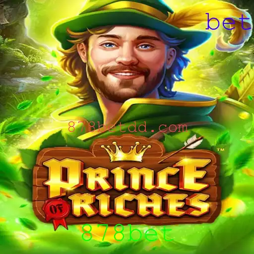 Descubra o Empolgante Mundo de PrinceOfRiches com 878bet