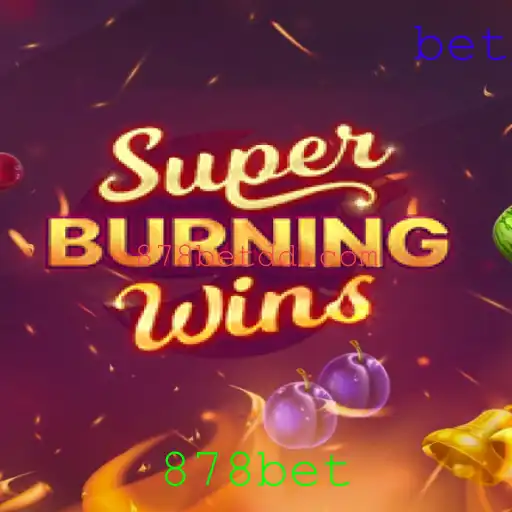 Explore o Universo de Diversão com SuperBurningWins no 878bet