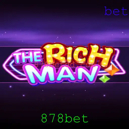 TheRichMan: Descubra o Fantástico Jogo de Estratégia Com 878bet